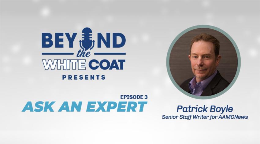 Beyond the White Coat presents Ask an Expert, Episode 3, with Patrick Boyle